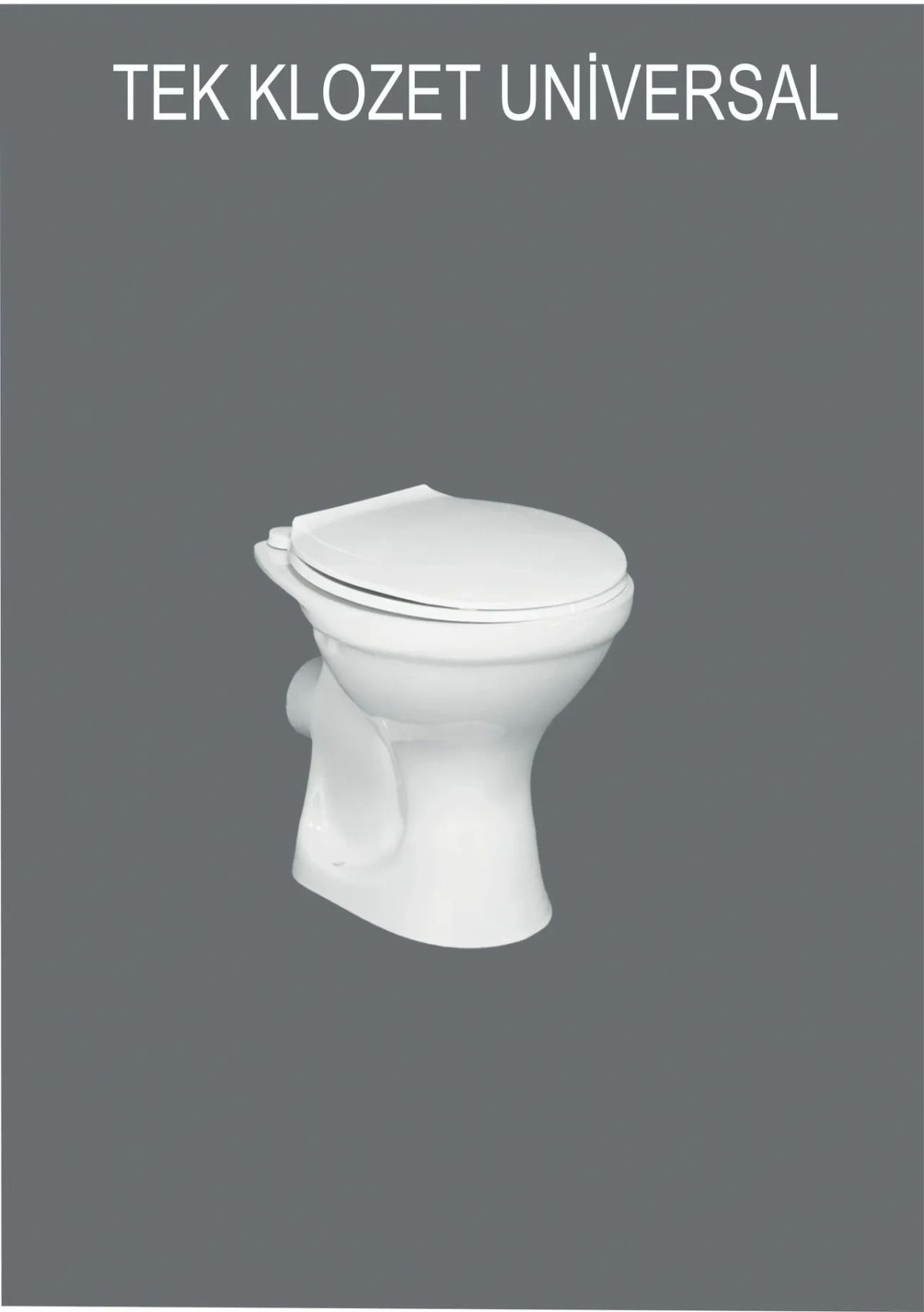 Tek Klozet Universal